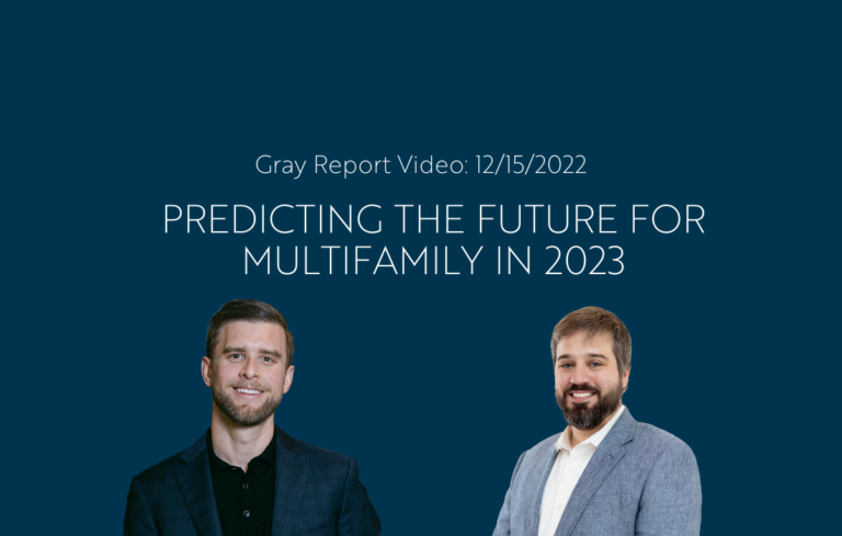 Gray Report Video: Predicting The Future For Multifamily In 2023 - Gray ...