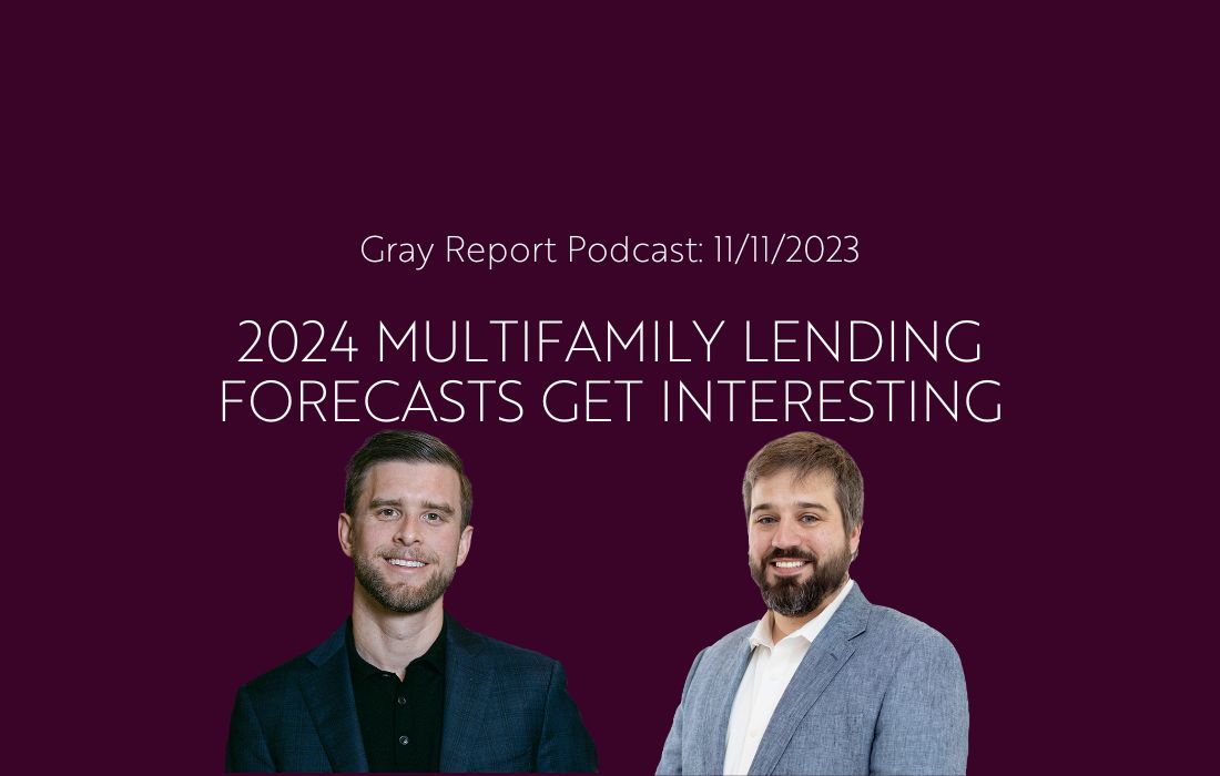 Podcast 2024 Multifamily Lending Forecasts Get Interesting Gray   2024 Multifamily Nov 11 2023 